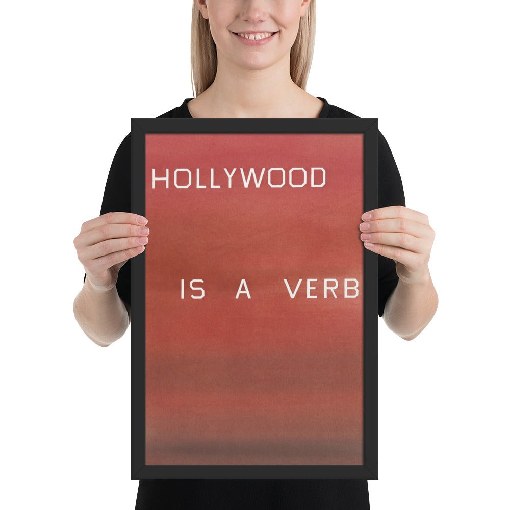 Hollywood is a Verb by Edward Ruscha, Framed poster