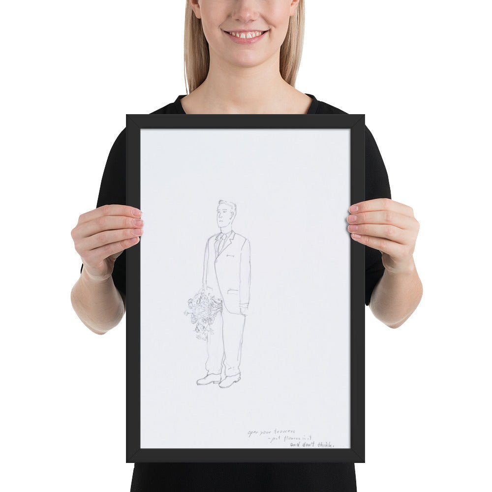 Open your trousers - put flowers in it and don't think by Erwin Wurm, Framed poster