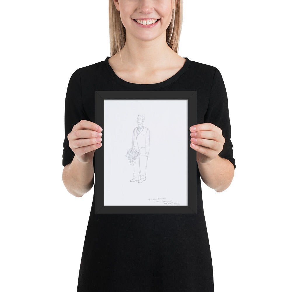 Open your trousers - put flowers in it and don't think by Erwin Wurm, Framed poster