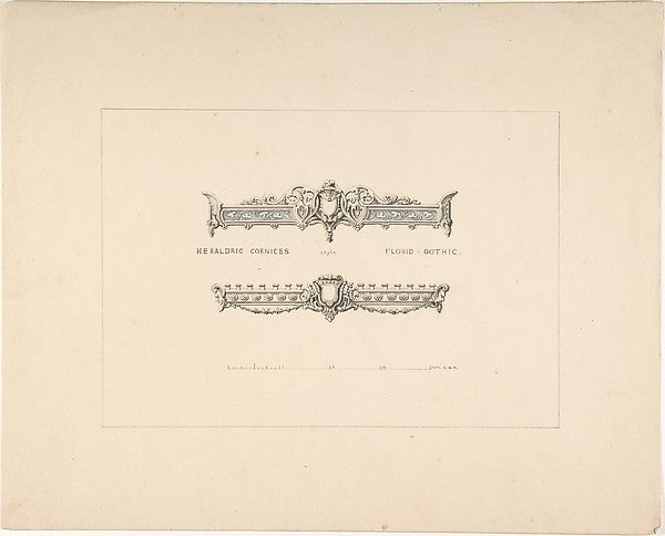 Designs for Two Heraldic Cornices Florid Gothic Style 1830–19,16x12"(A3)Poster