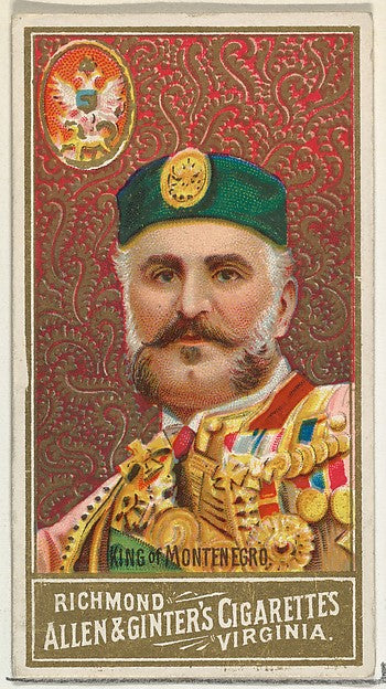:King of Montenegro from World's Sovereigns series for Allen-16x12"(A3) Poster