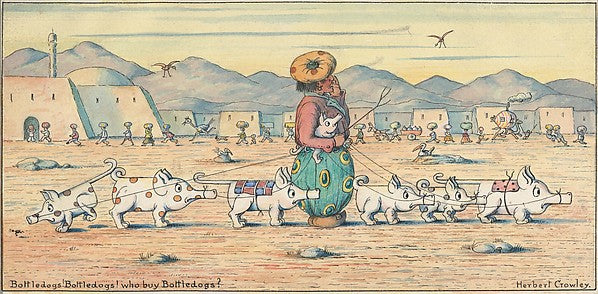 Herbert E. Crowley :Bottledogs! Bottledogs! Who buy Bottledo-16x12"(A3) Poster