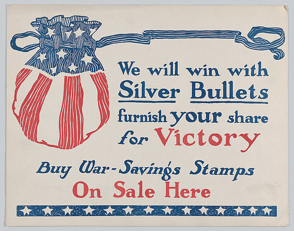 Anonymous:We will win with silver bullets c1917-16x12"(A3) Poster