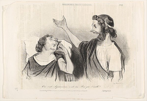 Honoré Daumier:"Oui c'est Agamemnon c'est ton Roi qui t'éveille!..." plate 13 from the series Physionomies tragico-classiques published in Le Charivari April 27, 1841, vintage artwork, 16x12"(A3) Poster Print