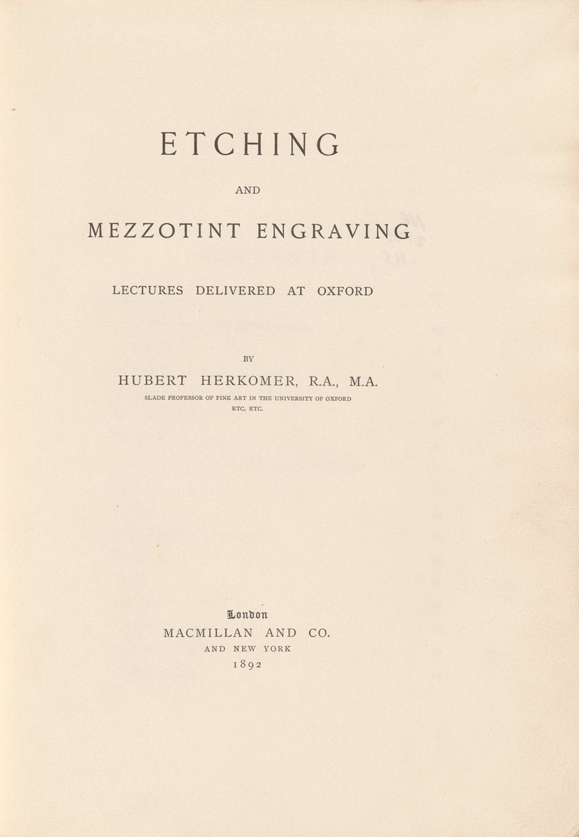 Etching and Mezzotint Engraving Lectures Delivered at Oxford by Sir Hubert Von Herkomer (German, 1849 - 1914), 16X12"(A3)Poster Print