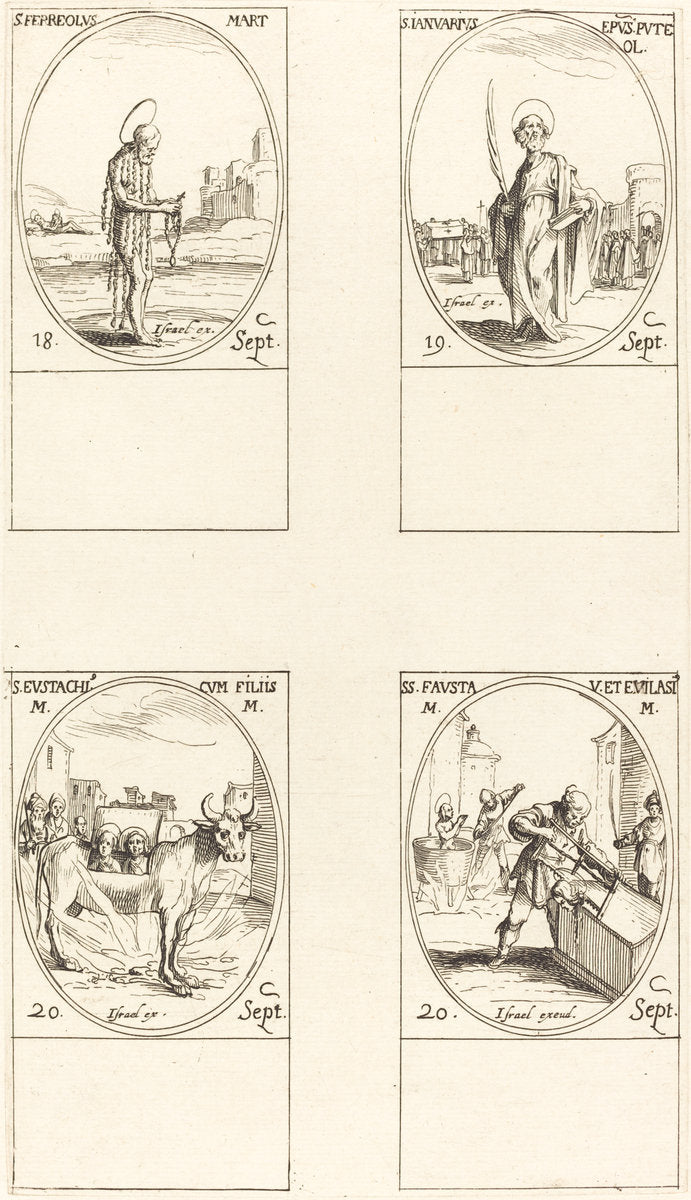 St. Ferreolus; St. Januarius; St. Eustachius & his Children; Sts. Fausta & Evelasius by Jacques Callot (French, 1592 - 1635), 16X12"(A3)Poster Print