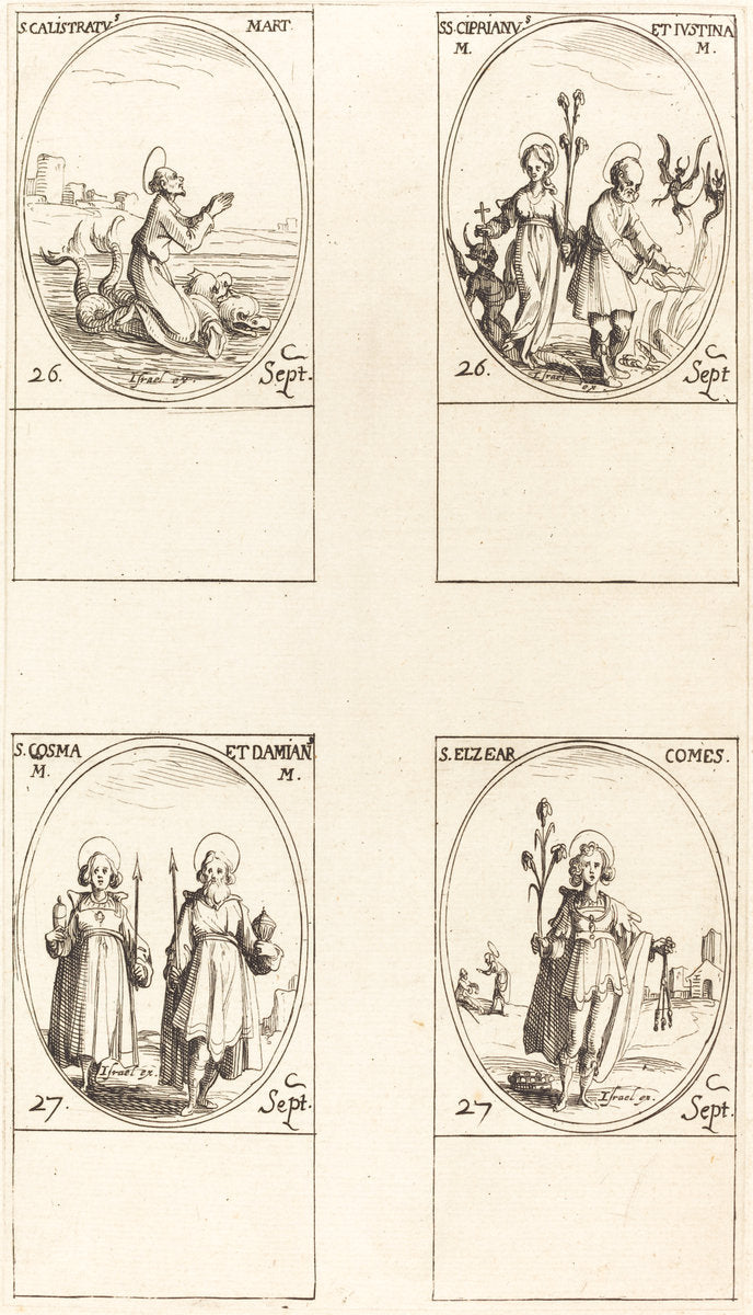 St. Calistratus; Sts. Cyprian and Justina; Sts. Comus and Damian; St. Elzear, Count by Jacques Callot (French, 1592 - 1635), 16X12"(A3)Poster Print