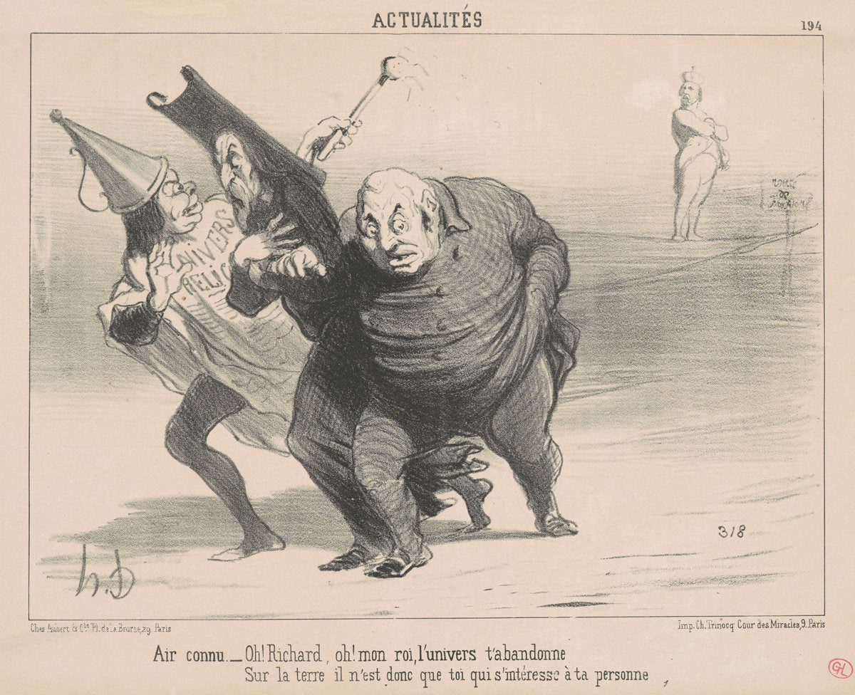 Air connu: Oh! Richard, Oh! Mon roi ... by Honoré Daumier (French, 1808 - 1879), 16X12"(A3)Poster Print