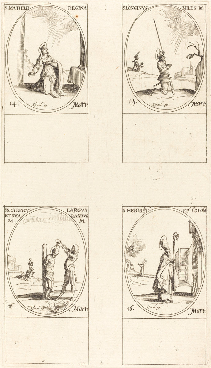 St. Matilda; St. Longinus; St. Cyriacus; St. Heribert by Jacques Callot (French, 1592 - 1635), 16X12"(A3)Poster Print