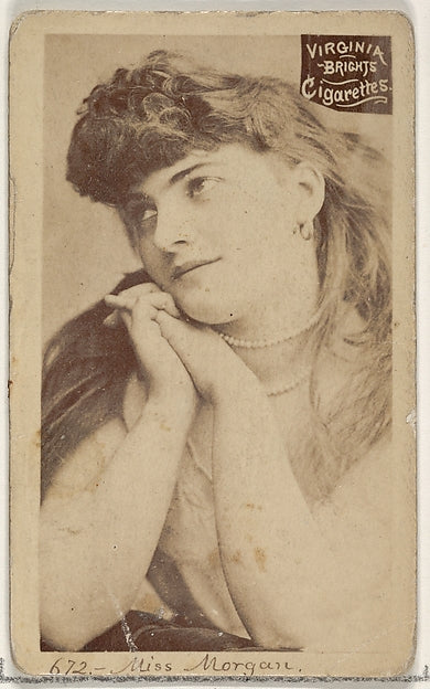 :Card 672 Miss Morgan Virginia Brights Cigarettes c1888-16x12"(A3) Poster