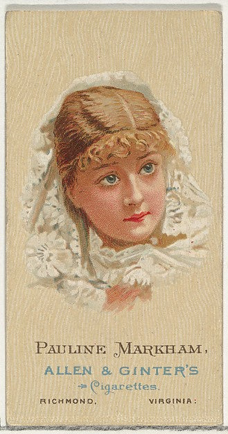:Pauline Markham from Cigarettes Series 2 for Allen & Ginter-16x12"(A3) Poster