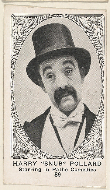 :Card 89 Harry "Snub" Pollard Starring in Pathe Comedies fro-16x12"(A3) Poster