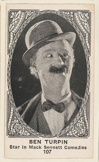 :Card 107 Ben Turpin Star in Mack Sennett Comedies from the -16x12"(A3) Poster