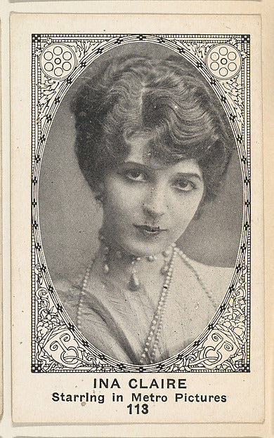 :Card 113 Ina Claire Starring in Metro Pictures from the Mov-16x12"(A3) Poster