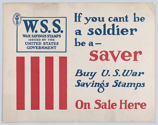 Anonymous:If you can't be a soldier be a saver c1917-16x12"(A3) Poster