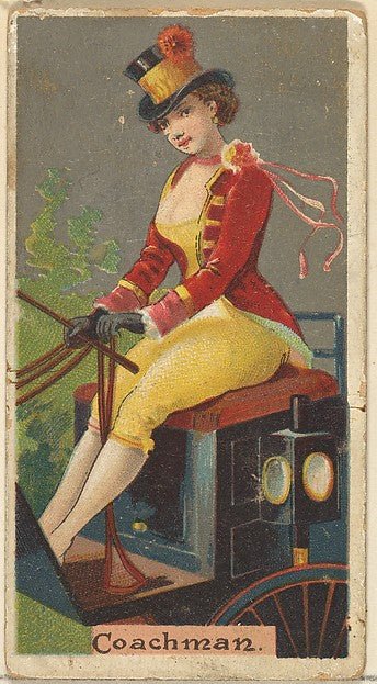 :Coachman from the Occupations for Women series for Old Judge and Dogs Head Cigarettes 1887, vintage artwork, 16x12"(A3) Poster Print