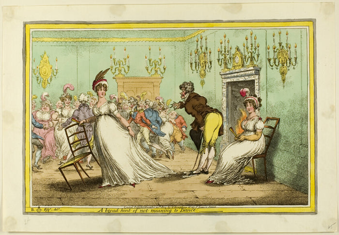 A Broad Hint of not Meaning to Dance by  James Gillray (English, 1756-1815),23x16