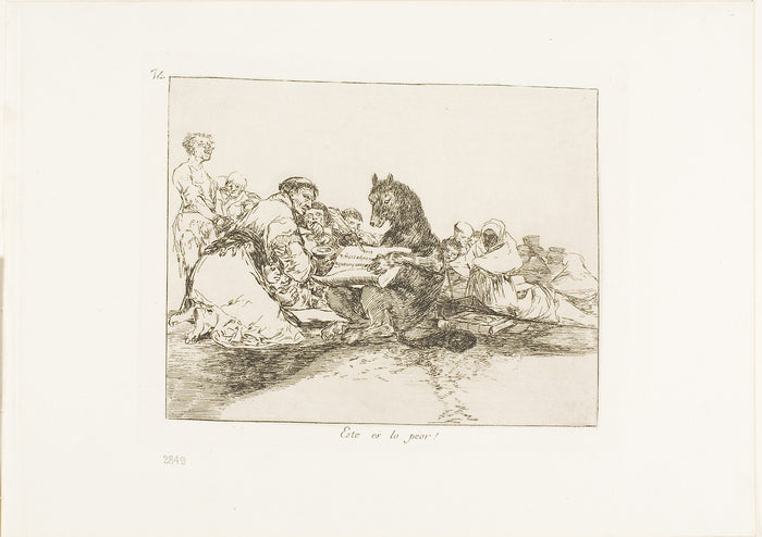 That is the worst of it!, plate 74 from The Disasters of War: Francisco José de Goya y Lucientes,16x12