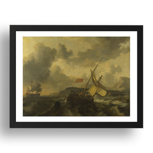 Ludolf Bakhuizen: An English Vessel and a Man of war in a Rough Sea, Poster in 17x13"(A3) Frame
