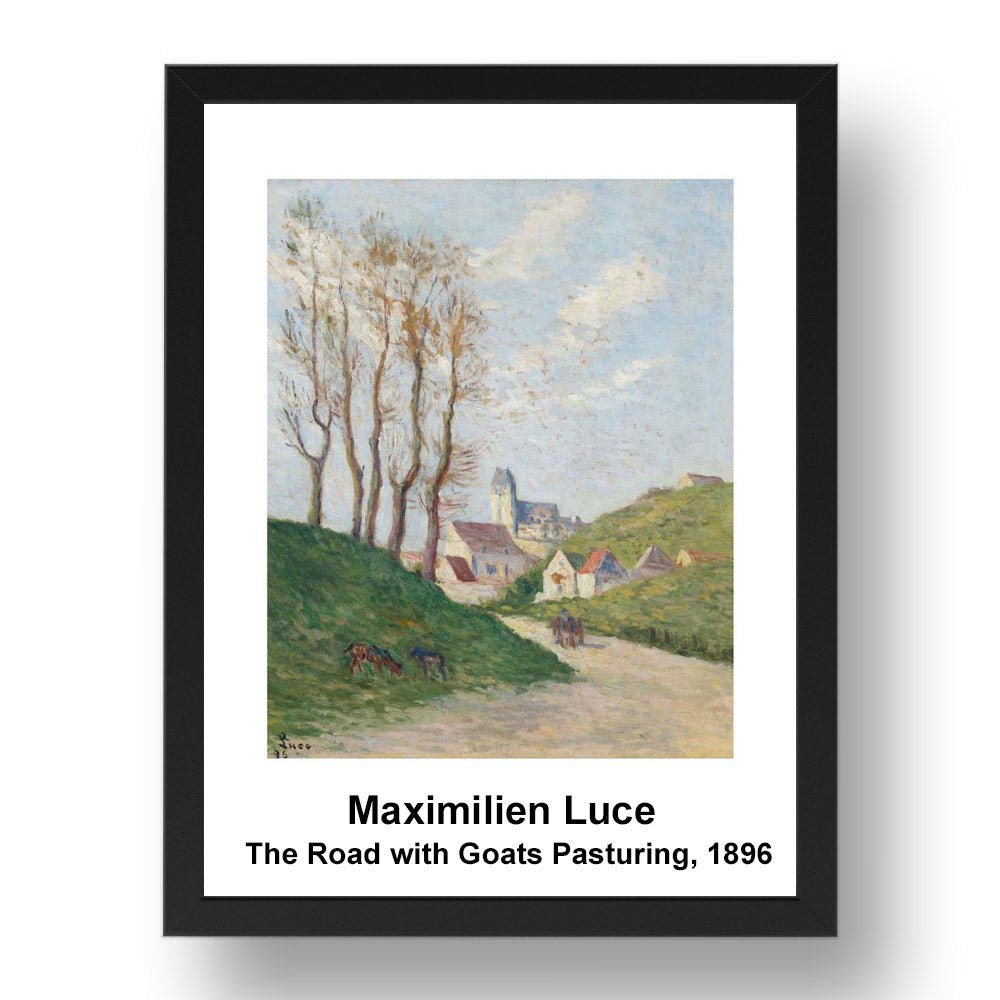 Maximilien Luce: The Road with Goats Pasturing 1896, vintage impressionist artwork, 17x13"(A3) Frame