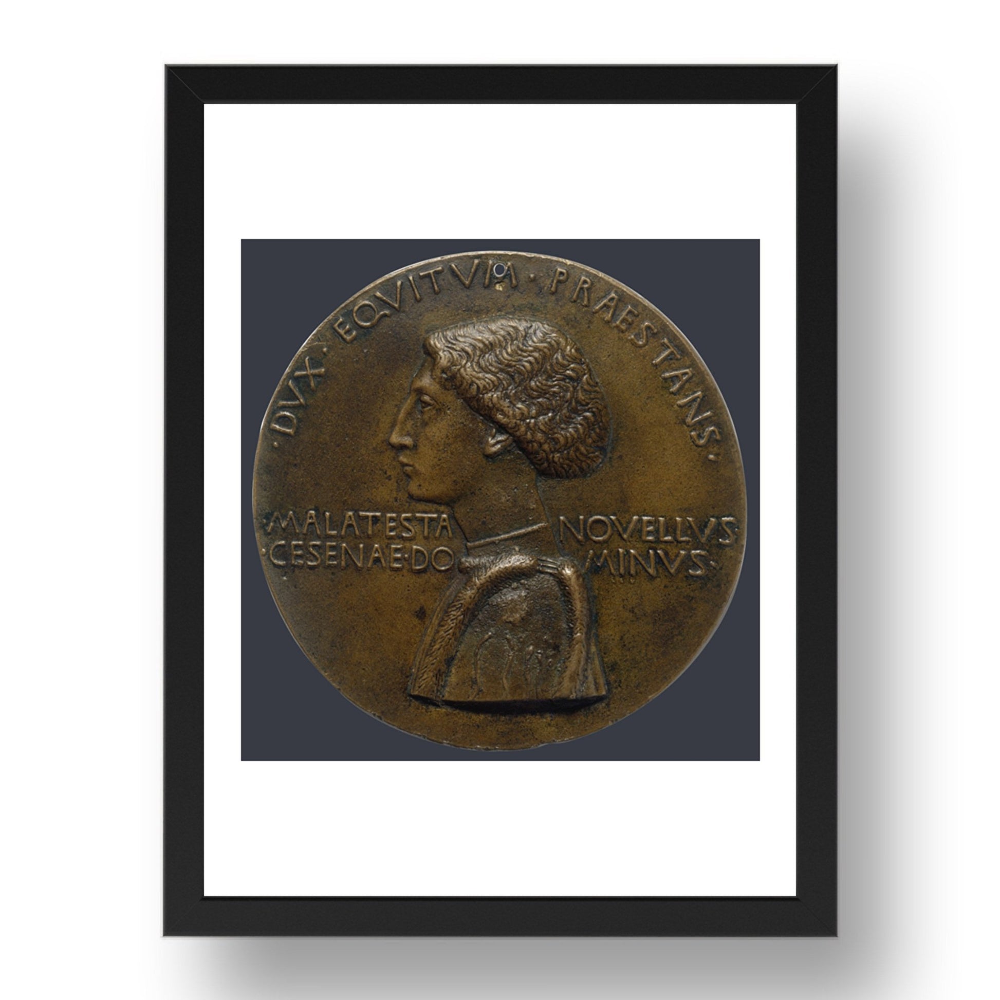Portrait medal of Domenico Novello Malatesta: Pisanello, Poster in 17x13"(A3) Frame