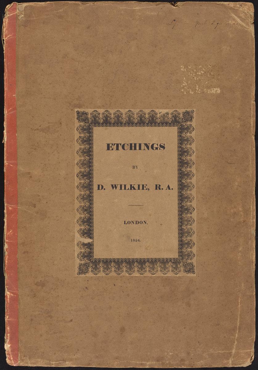 Sir David Wilkie:Etchings by D. Wilkie, R.A.,16x12"(A3) Poster