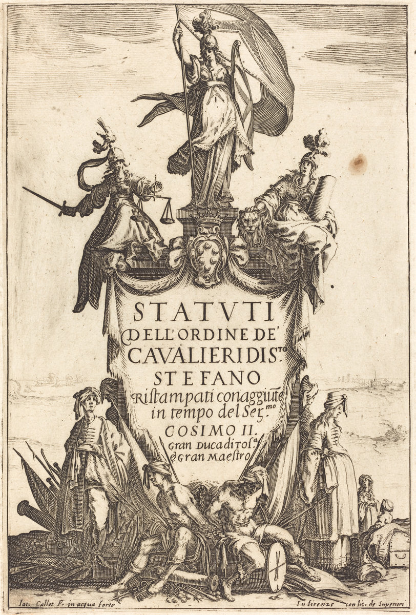 Frontispiece for the "Statutes of the Order of the Knights of Saint Stephen" by Jacques Callot (French, 1592 - 1635), 16X12"(A3)Poster Print