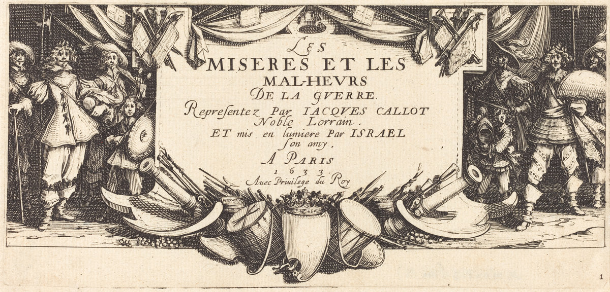 Title Page for "The Large Miseries of War" by Jacques Callot (French, 1592 - 1635), 16X12"(A3)Poster Print