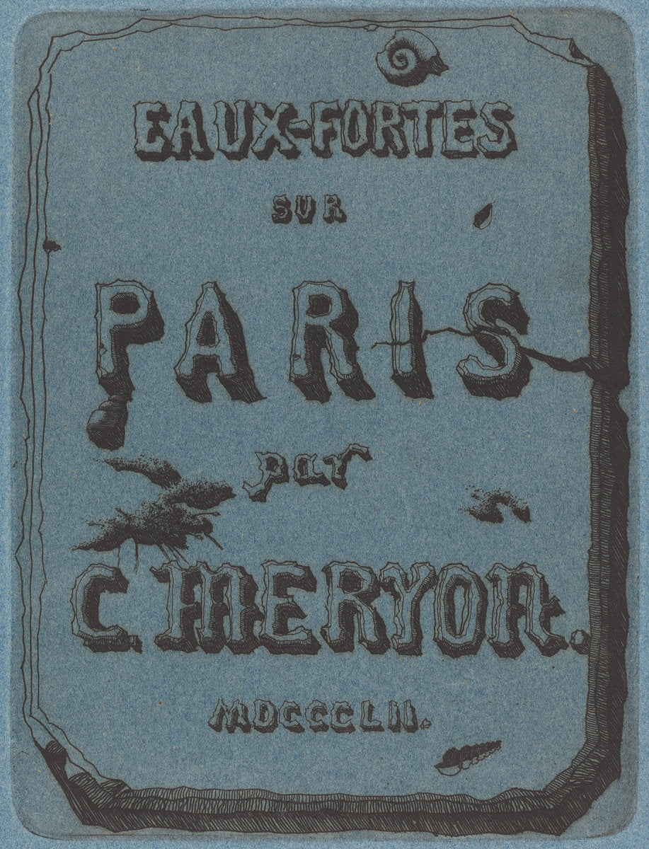 Titre des eaux-fortes sur Paris (Title Page to the Set of Etchings of Paris) by Charles Meryon (French, 1821 - 1868), 16X12"(A3)Poster Print