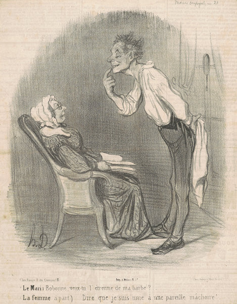 Le mari. Bobonne veux-tu l'étrenne de ma barbe? by Honoré Daumier (French, 1808 - 1879), 16X12"(A3)Poster Print